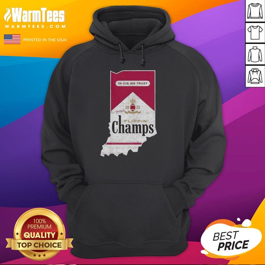 Indiana Hoosiers Football Hoodie featuring 'In Cig We Trust' design for Nice Flippin Champs fans, perfect for game day.