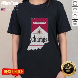 Alt Text: Indiana Hoosiers Football ladies tee featuring 'In Cig We Trust' design for Nice Flippin Champs fans.