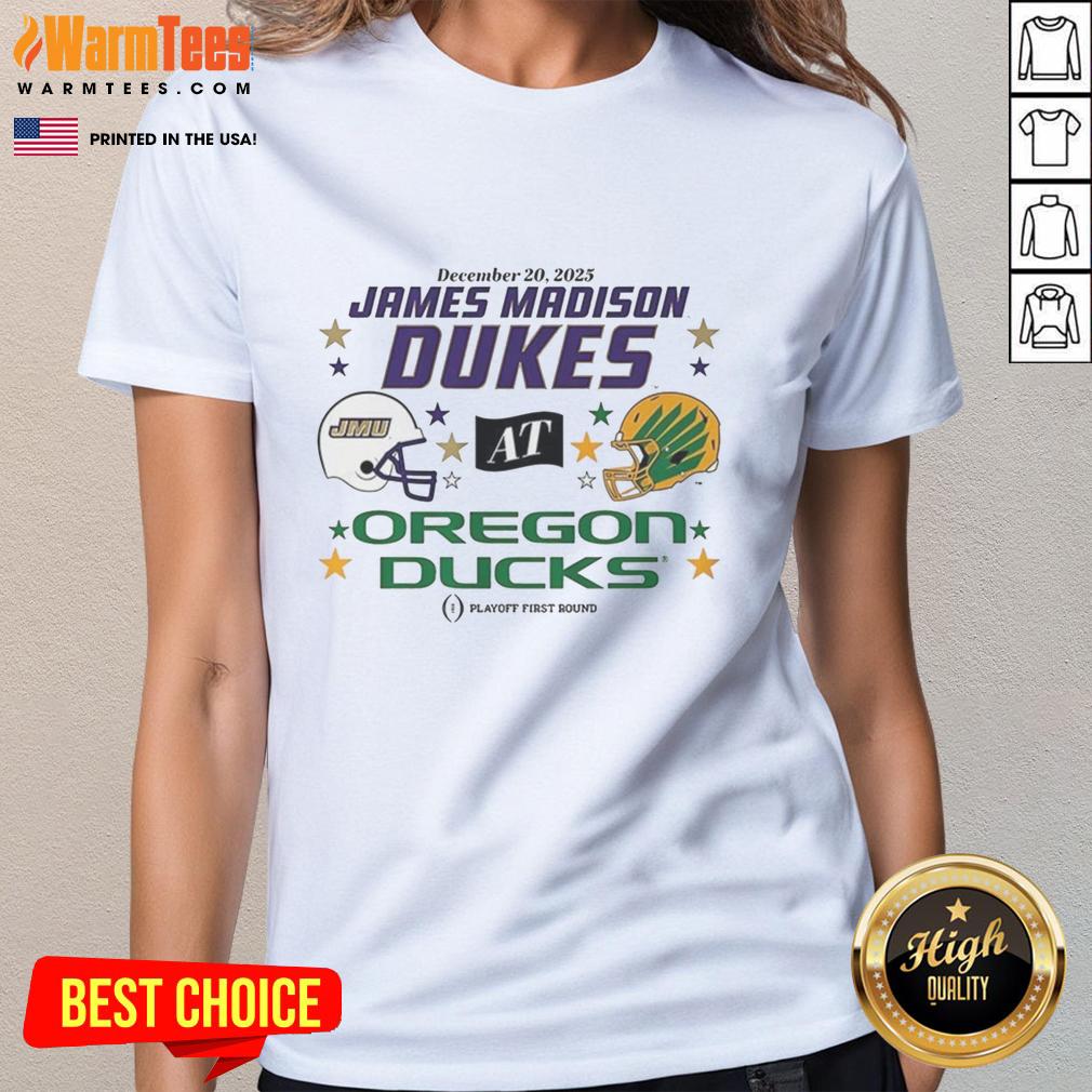 Official Oregon Ducks vs James Madison Dukes 2025 CFP First Round Matchup helmet on a ladies tee shirt.