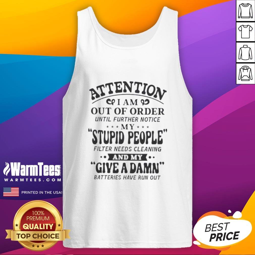 Premium Attention tank top with humorous 'Out of Order' message about a cleaning filter, perfect for casual wear.