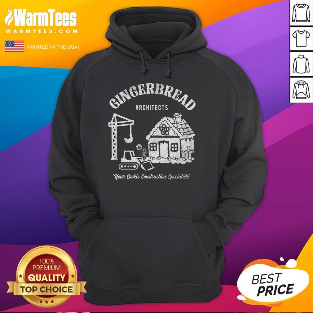 Premium Gingerbread Architects hoodie featuring cookie-themed designs for construction specialists and baking enthusiasts.