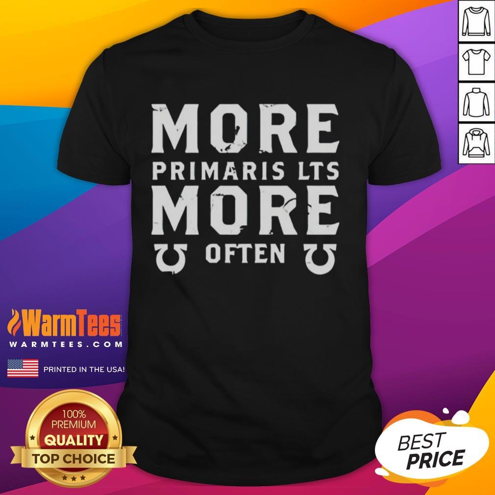 Premium More Primaris Lts More Often T-Shirt featuring bold graphics and comfortable fit for fans of Warhammer 40K.