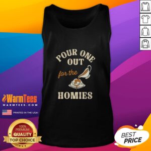 Premium Pour One Out For The Homies Tank Top featuring stylish design for casual wear and tribute to friends.