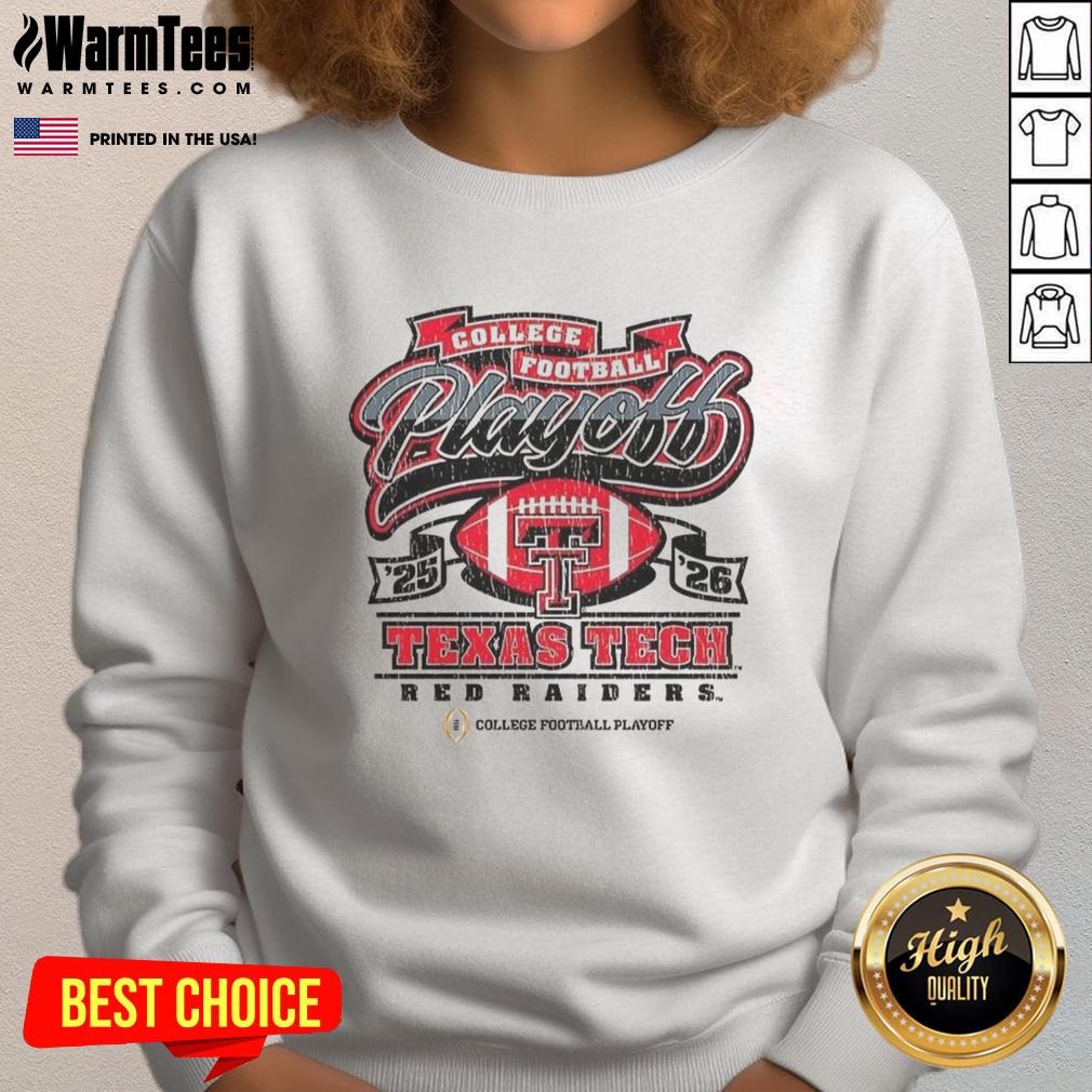 Premium Texas Tech Red Raiders College Football Playoff 2025-2026 sweatshirt for fans and supporters.