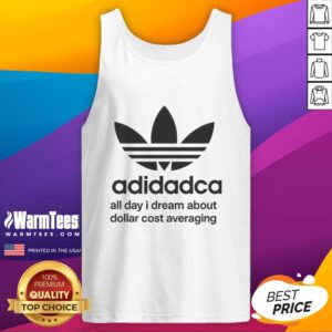 Pretty Adidadca All Day I Dream About Dollar Cost Averaging tank top design featuring a trendy, stylish graphic.