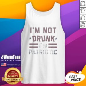 Pretty I'm Not Drunk I'm Patriotic tank top design featuring bold text, perfect for celebrating patriotism.