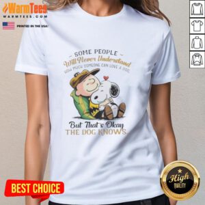 Alt Text: Pretty Snoopy and Charlie Brown graphic on a ladies tee, showcasing love for dogs with the quote about understanding.