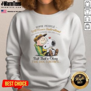 Pretty Snoopy and Charlie Brown sweatshirt with quote about loving dogs, perfect for dog lovers and Peanuts fans.