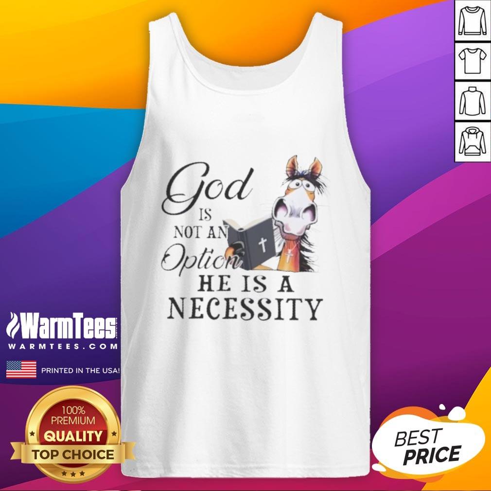 Top Horse God Is Not An Option He Is A Necessity Tank Top showcasing a stylish design for equestrian enthusiasts.