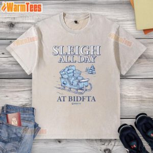 Top Sleigh All Day with BidFTA washed t-shirt featuring a festive design for holiday cheer and comfort.