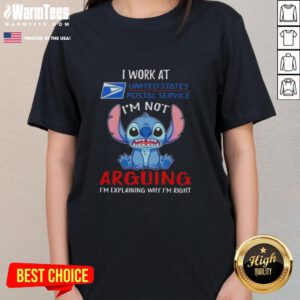 Top Stitch I Work At USPS I'm Not Arguing I'm Explaining Why I'm Right Ladies Tee in vibrant colors, perfect for postal workers.