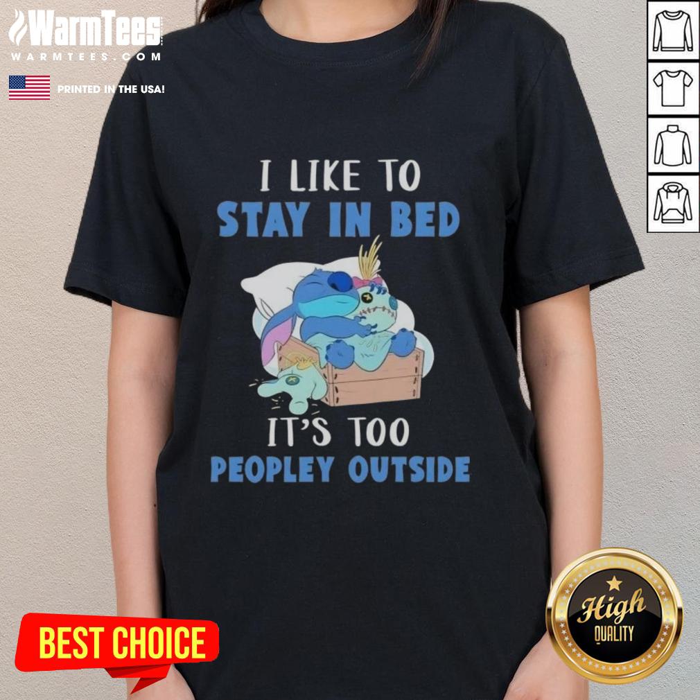 Awesome Stitch Sleep tee for ladies: 'I Like To Stay In Bed, It's Too People Outside' - perfect for cozy days.