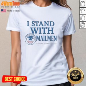 Funny USPS tee featuring 'I Stand With Mailmen' slogan for postal service supporters and humor lovers.