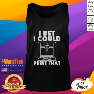 Trendy 'Good I Bet I Could Print That' tank top displayed on a mannequin, perfect for casual summer outfits.