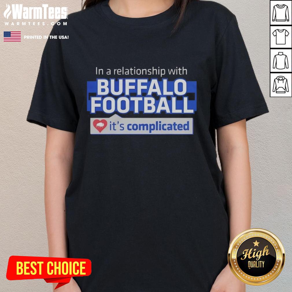 Good in a Relationship with Buffalo Football Ladies Tee featuring a playful design for female fans of the team.
