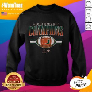 Good Miami Football CFP Cotton Bowl Champions Sweatshirt showcasing team pride and athletic style.