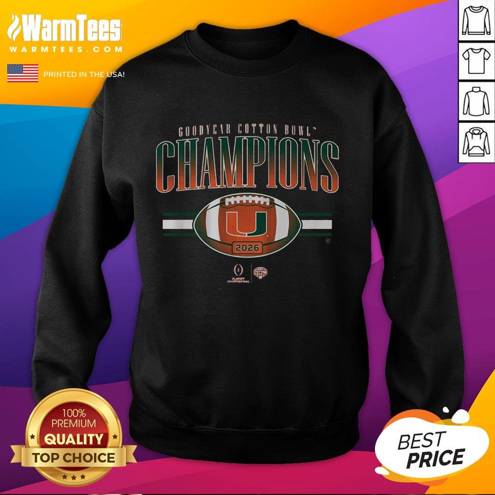 Good Miami Football CFP Cotton Bowl Champions Sweatshirt showcasing team pride and athletic style.