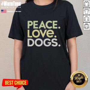 Good Peace Love Dogs Ladies Tee featuring a stylish graphic design celebrating dog lovers and a positive message.