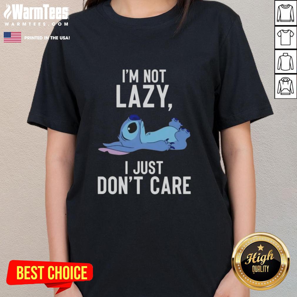 Good Stitch I'm Not Lazy I Just Don't Care Ladies Tee in vibrant colors, perfect for casual, fun wardrobe.