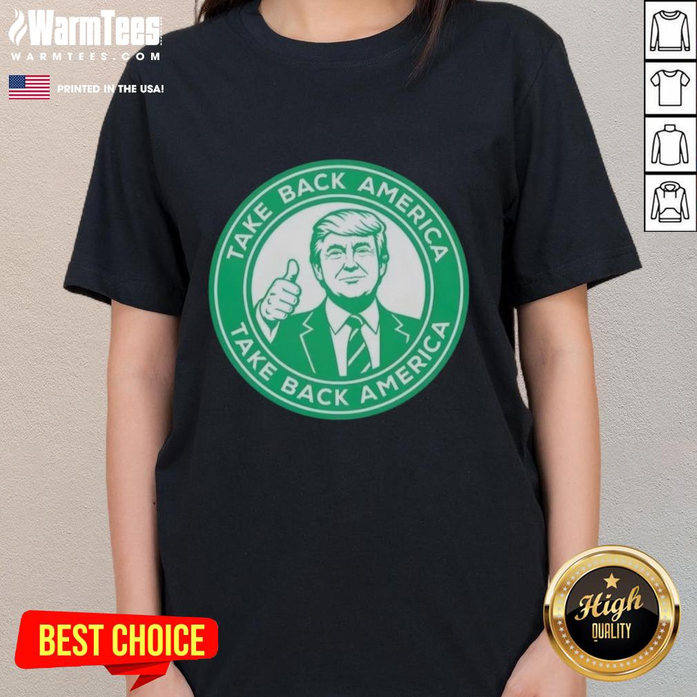 Hot Trump Take Back America ladies tee featuring bold graphic design and vibrant colors for patriots and supporters.