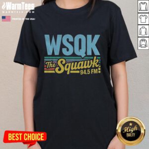 Alt Text: Hot Wsqk The Squawk 94.5 FM Hawkins The Upside Down Ladies Tee featuring a stylish graphic design on a soft fabric.