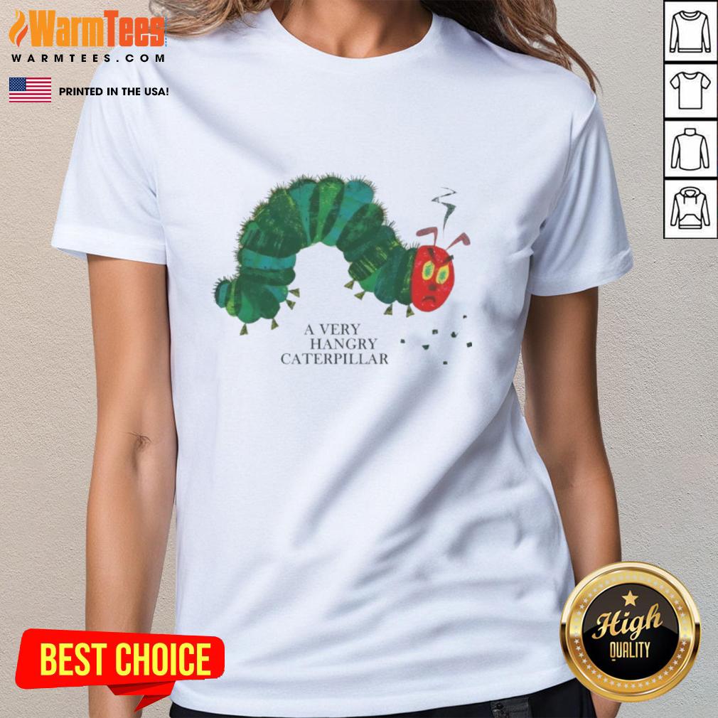 Alt Text: Nice A Very Hangry Caterpillar Ladies Tee featuring a colorful caterpillar graphic on a stylish women's shirt.