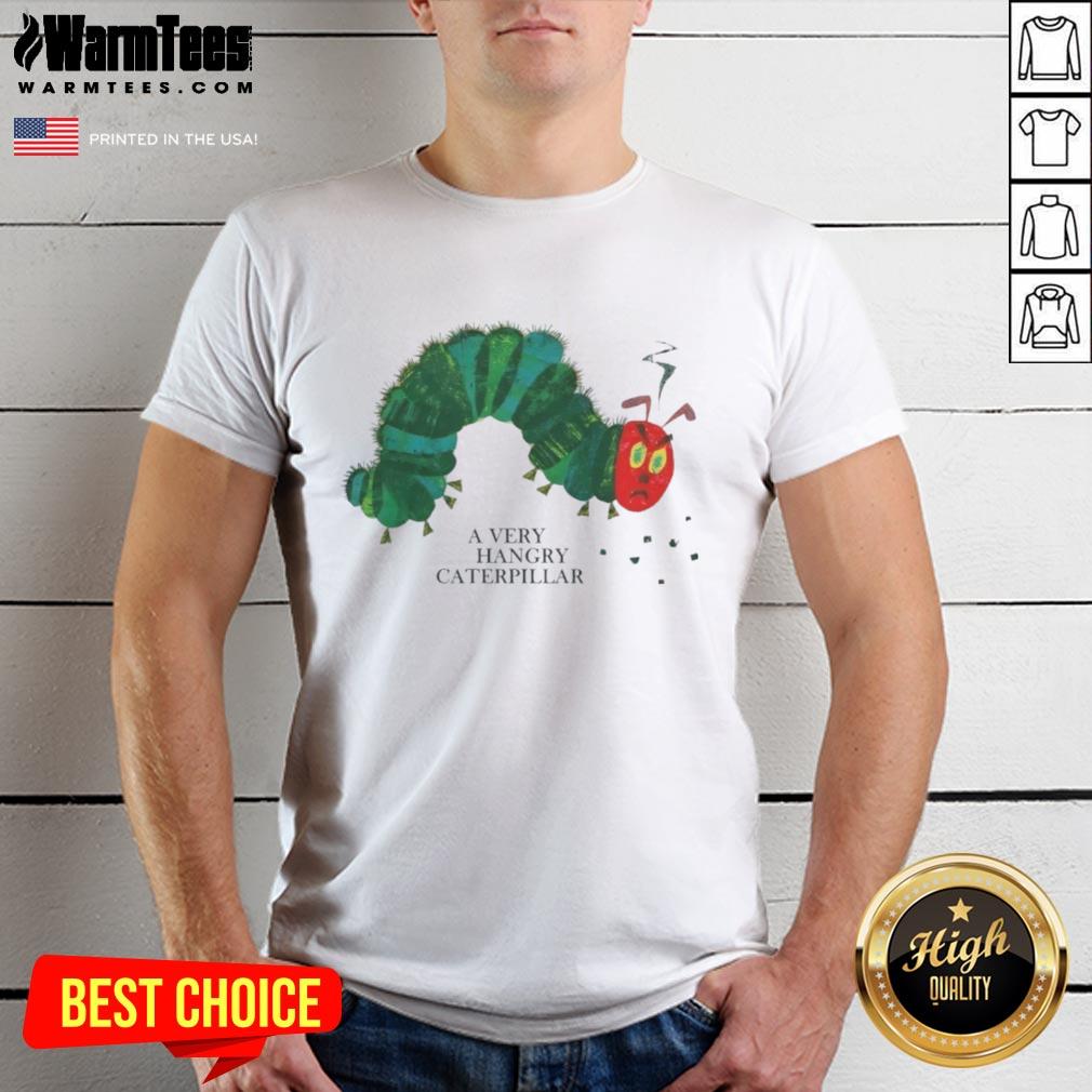 Nice A Very Hangry Caterpillar T-Shirt featuring a colorful, cartoon caterpillar design, perfect for fun and quirky fashion.