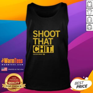 Chazadi Wright wearing a 'Shoot That Chit' tank top, showcasing a stylish and bold graphic design for casual wear.