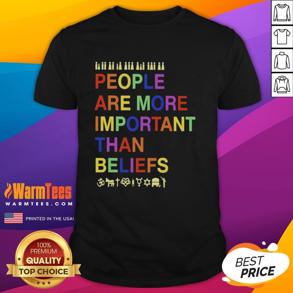 Original People Are More Important Than Beliefs T-Shirt featuring a bold graphic design in vibrant colors.