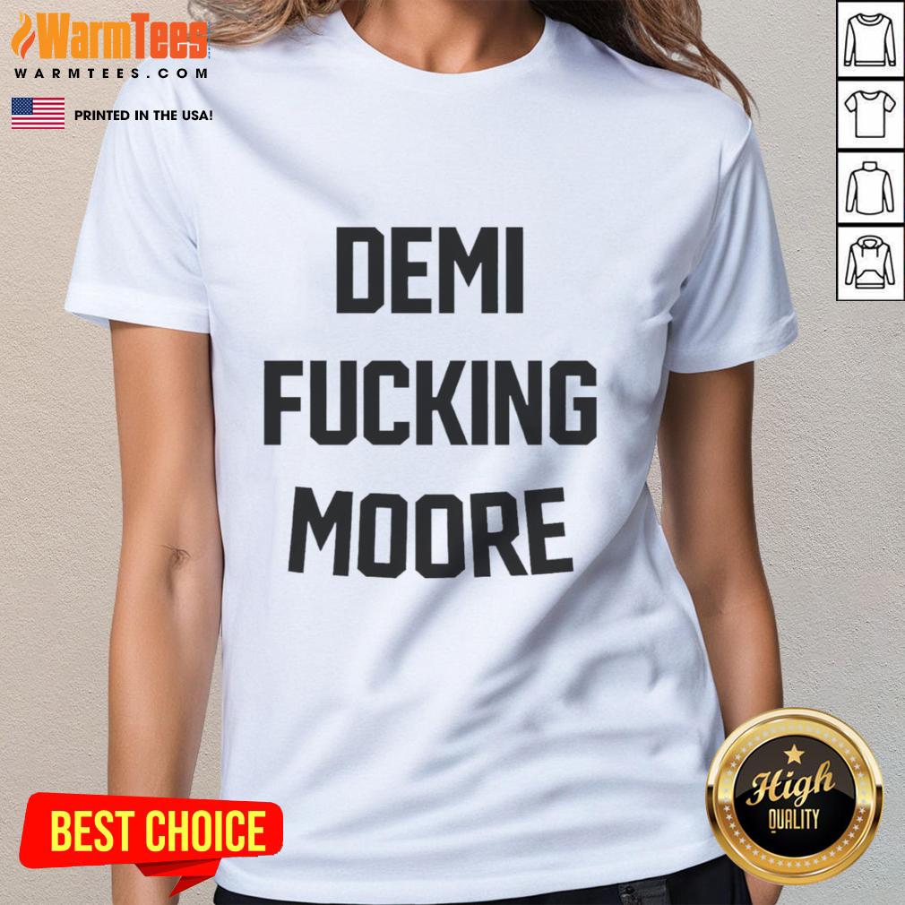 Premium Demi Moore Ladies Tee featuring a stylish design and comfortable fit for fashion-forward women.