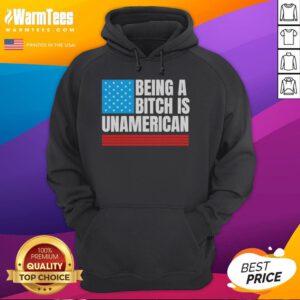 Pretty Being A Bitch Is Unamerican hoodie featuring the USA flag design, perfect for bold fashion statements.