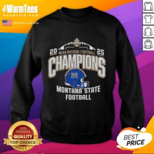 Pretty Montana State Bobcats NCAA Division I Football Champions 2025 sweatshirt showcasing team colors and logo.