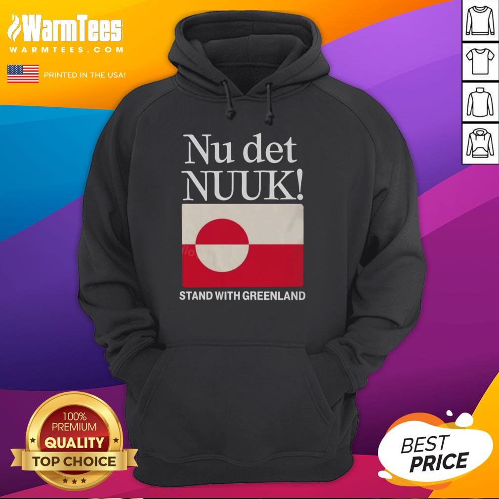Pretty Nu Det Nuuk Stand hoodie featuring the Greenland flag, perfect for showcasing your love for Greenland.