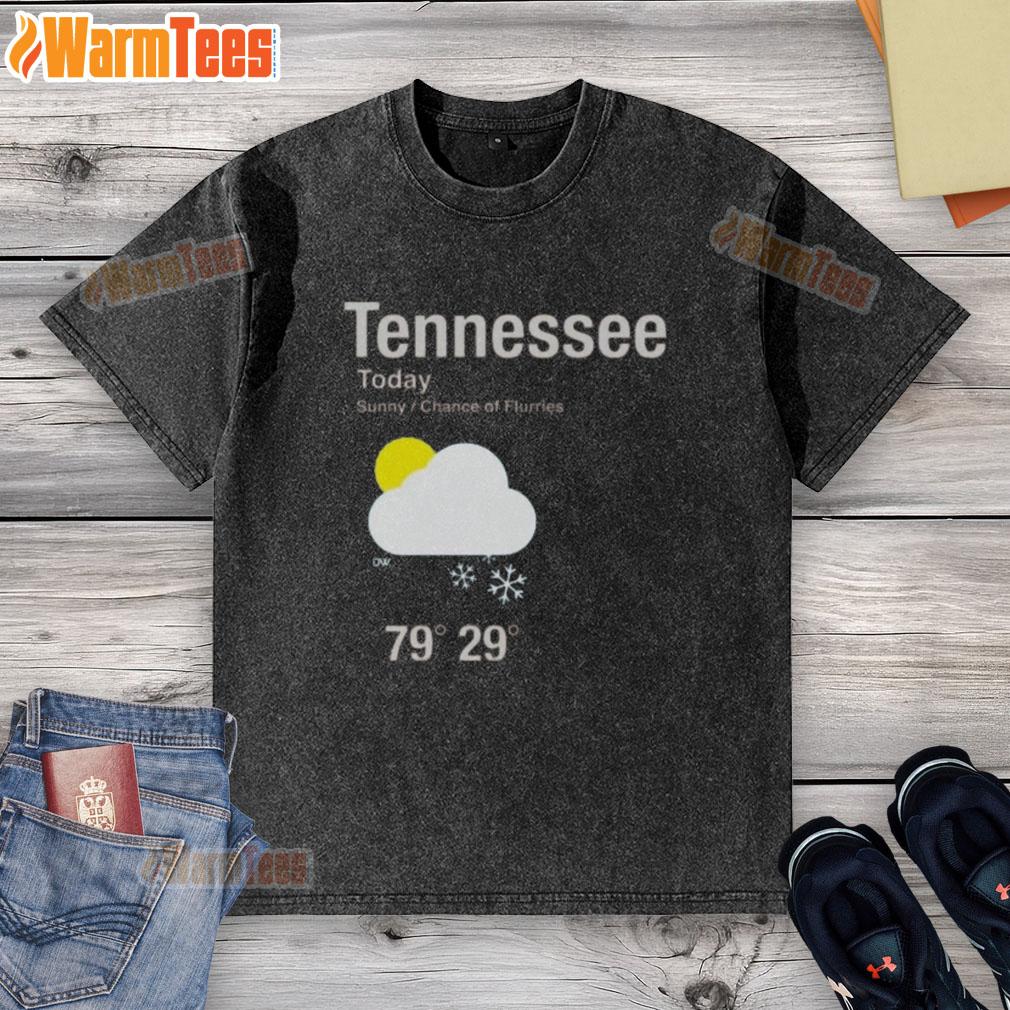 Top Tennessee Today sunny washed t-shirt with a chance of flurries design, perfect for casual wear and outdoor activities.