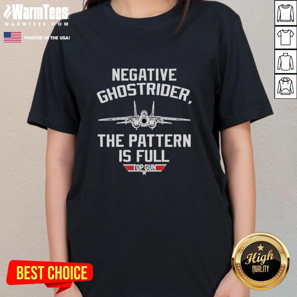 Good Negative Ghost Rider The Pattern Is Full Top Gun Ladies Tee featuring a stylish design for female fans of the classic film.