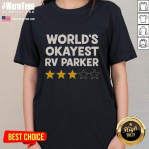 Good Worlds Okayest RV Parker Ladies Tee in soft fabric with fun graphic design for casual outdoor adventures.