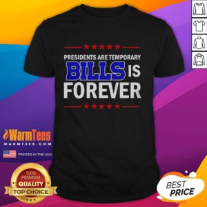 Hot Presidents Are Temporary Bills Is Forever T-Shirt featuring a humorous design perfect for political satire lovers.