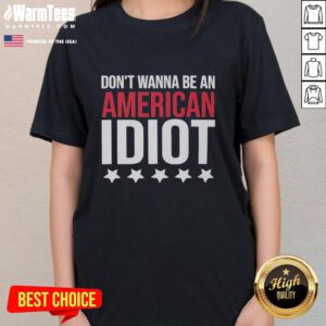 Stylish 'Nice Don't Wanna Be An American Idiot' ladies tee featuring bold text design, perfect for casual wear.