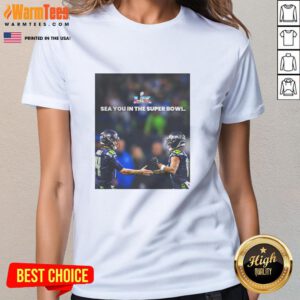 Nice Seattle Seahawks Sea You in the Super Bowl ladies tee featuring team colors and logo, perfect for game day.