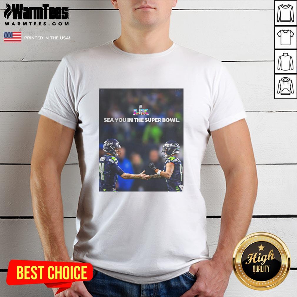 Nice Seattle Seahawks 'Sea You In The Super Bowl' T-Shirt featuring team colors and logo for fans and supporters.