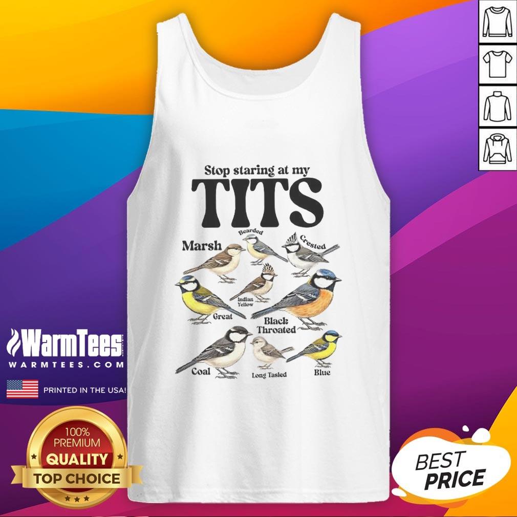 Premium Stop Staring At My Tits Sparrow Species Meme Tank Top featuring a playful bird graphic and humorous text.