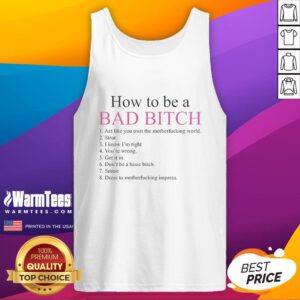 Stylish tank top featuring 'How To Be A Bad Bitch' graphic, perfect for confident fashion lovers and trendsetters.