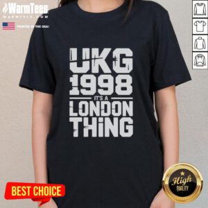 Awesome UKG 1998 It's A London Thing ladies tee featuring vibrant graphics and stylish design for urban fashion lovers.