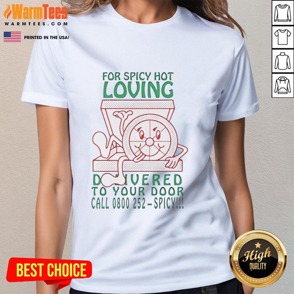 Alt Text: Cute for Spicy Hot Loving Ladies Tee, perfect for delivery to your door, featuring a stylish design and comfortable fit.