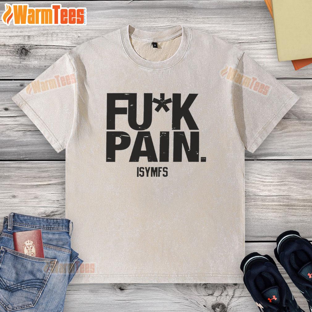 Funny Fuk Pain I Will Not Fail My Success Washed T-Shirt featuring a humorous motivational quote for casual wear.