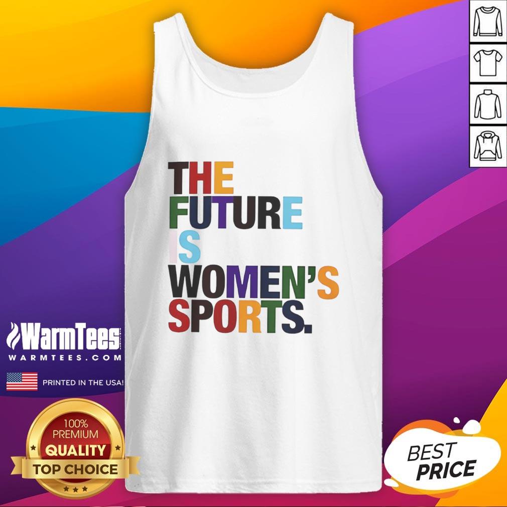 Funny 'The Future Is Women's Sports' rainbow graphic tank top showcasing vibrant colors and empowering design.