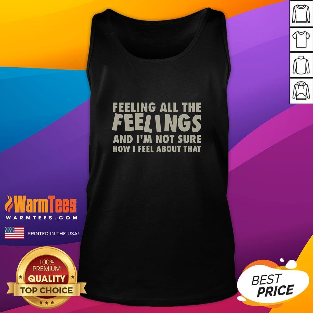Good All The Feelings Tank Top in vibrant colors, perfect for casual wear and expressing positivity.
