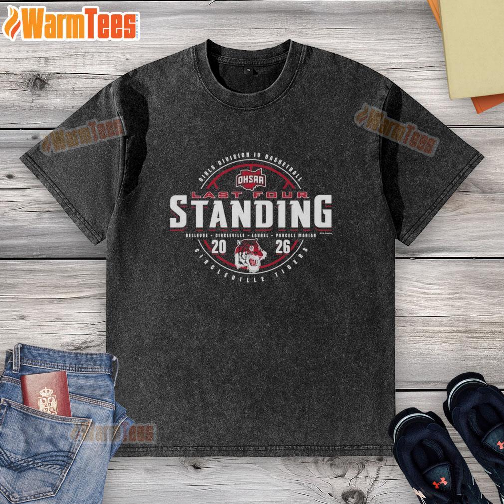Good Circleville Tigers 2026 OHSAA Girls Basketball Division 4 Last Four Standing washed t-shirt displayed on a hanger.