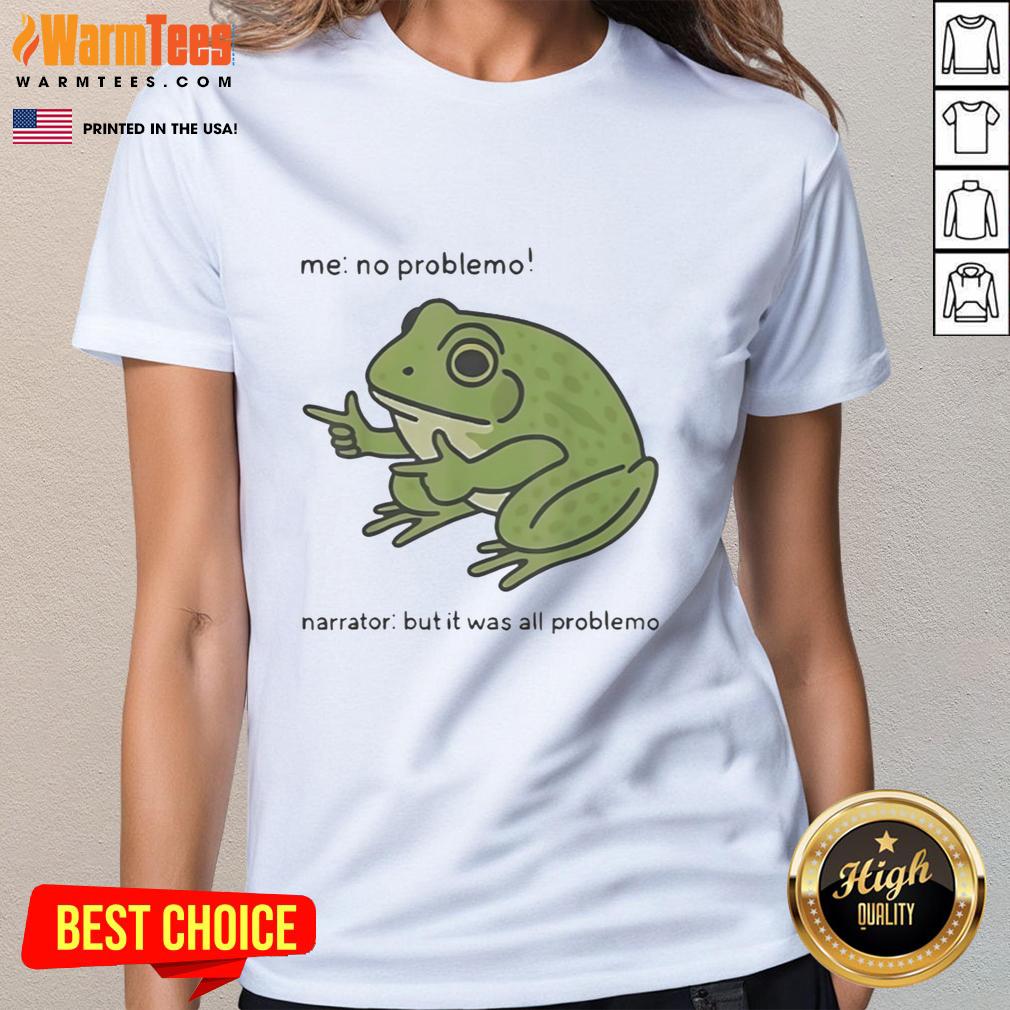 Good No Problemo Frog Narrator ladies tee featuring a playful frog design, perfect for casual wear and frog lovers.