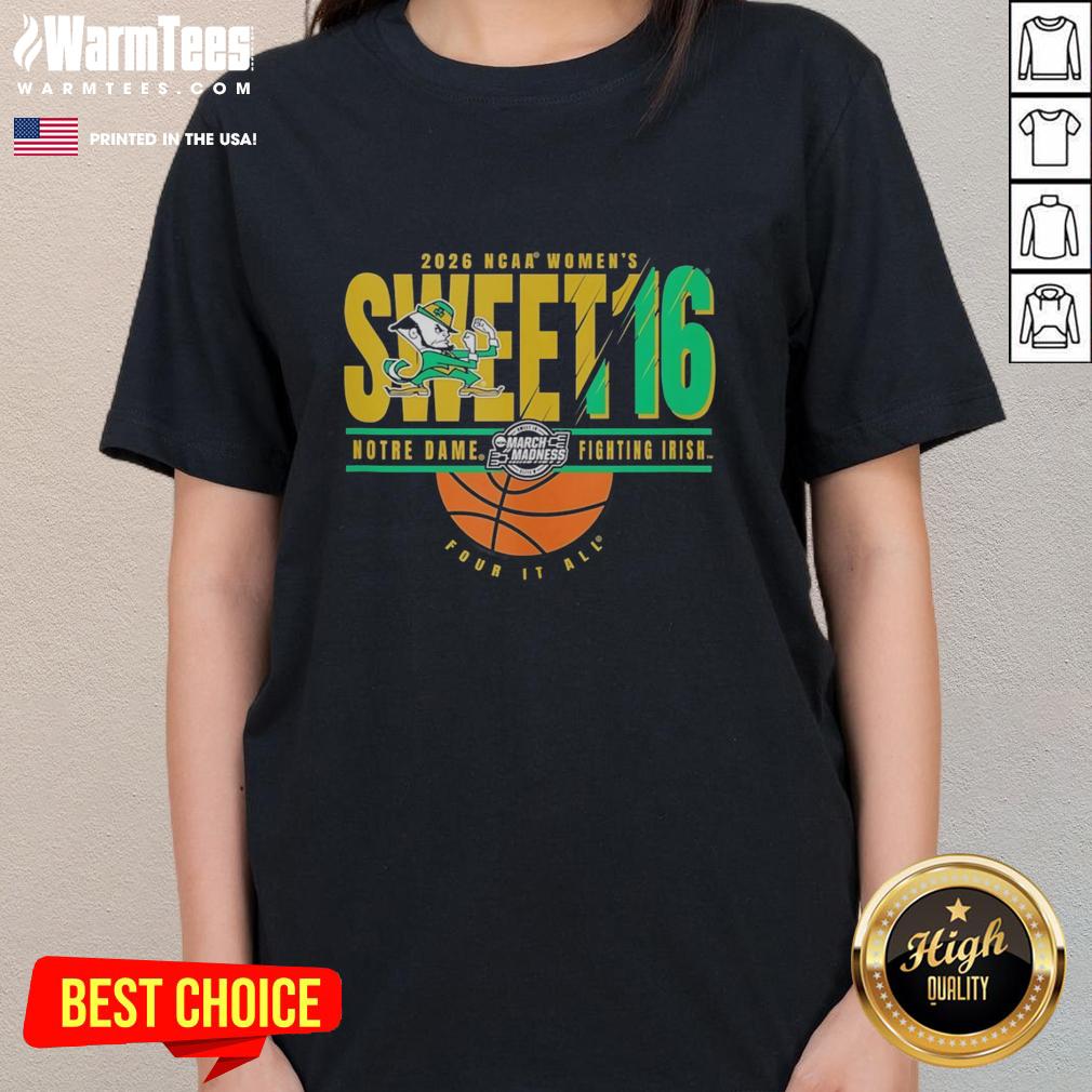 Good Notre Dame Fighting Irish NCAA Womens Sweet 16 March Madness 2026 ladies tee featuring team colors and logo.